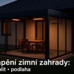 Jak vytápět sezónní zimní zahradu: praktický návod