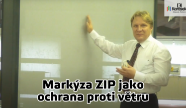 Karásek – Jak se ochránit proti větru – markýza ZIP